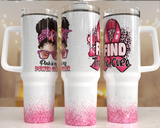 Support Cancer Fighters: Insulated 40 oz Tumbler with Lid